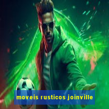 moveis rusticos joinville